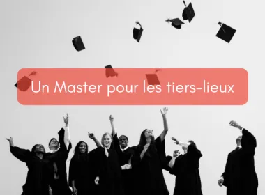 Breaking News: Un Master 2 pour les Tiers-Lieux