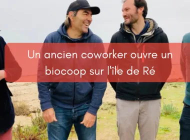 Un ancien coworker ouvre un biocoop sur l’île de Ré