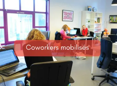 Coworkers mobilisés