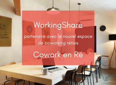 WorkingShare et Cowork en Ré sont désormais partenaires
